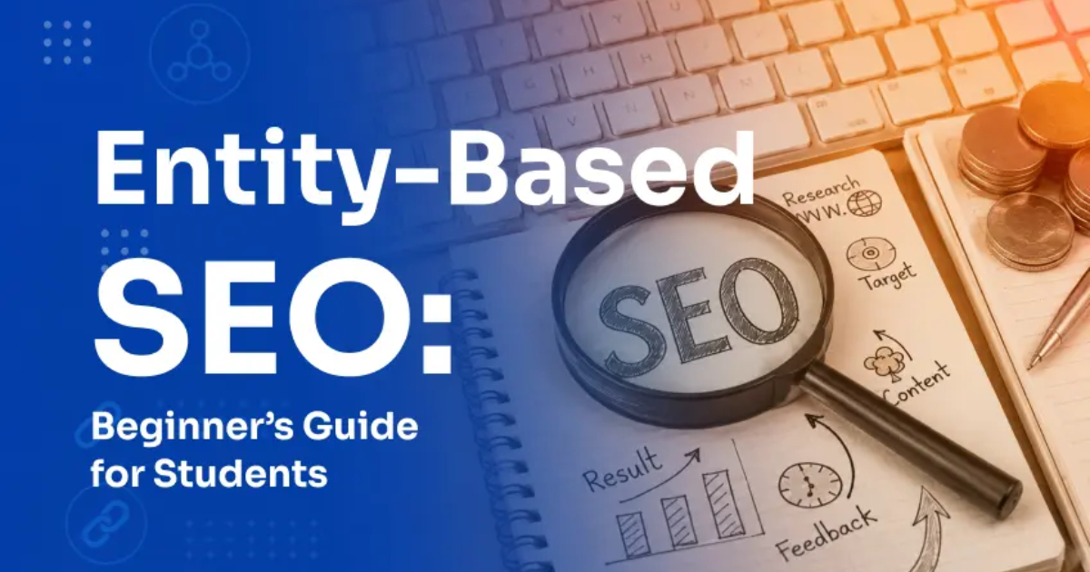 Entity SEO: Build Stronger AI Search Visibility